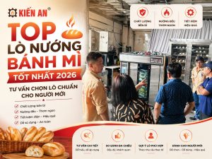 TOP LÒ NƯỚNG BÁNH MÌ TỐT NHẤT 2026 – TƯ VẤN CHỌN LÒ CHUẨN CHO NGƯỜI MỚI