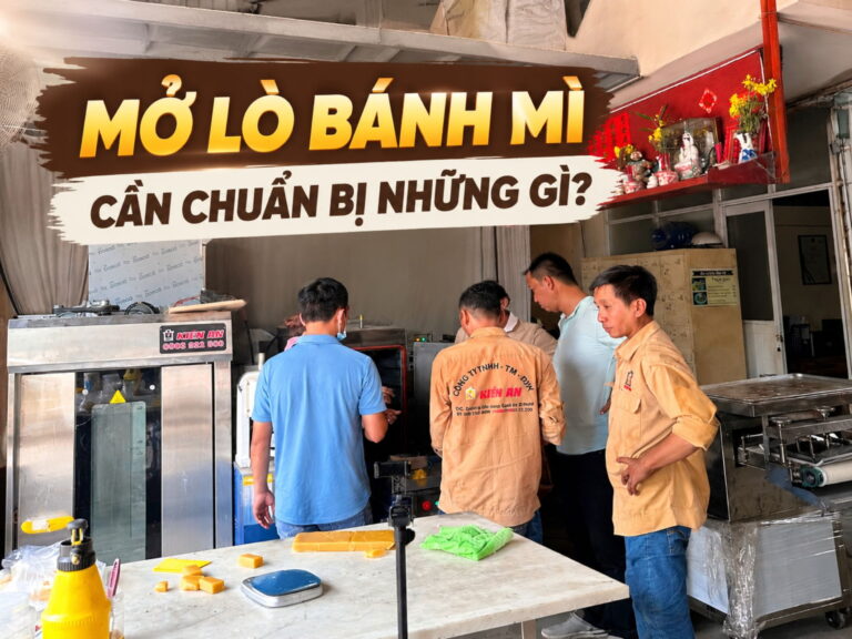mở lò bánh mì cần những gì
